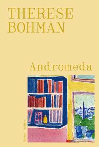 Therese Bohman (f. 1978): Andromeda
