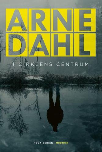 Arne Dahl (f. 1963): I cirklens centrum