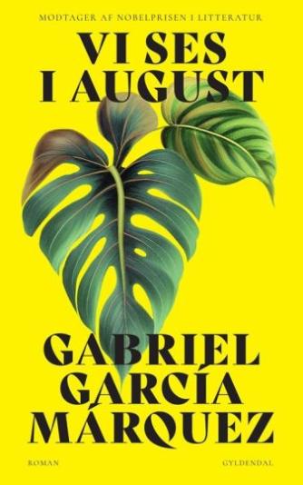 Gabriel García Márquez: Vi ses i august : roman
