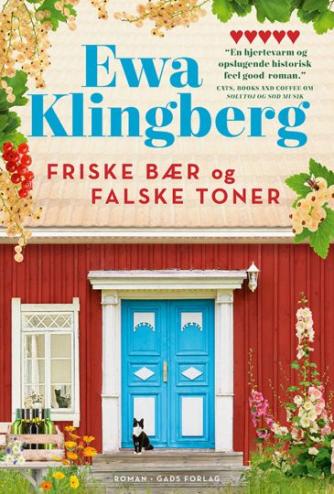 Ewa Klingberg: Friske bær og falske toner : roman