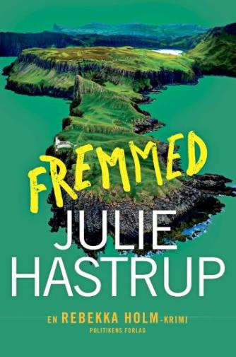 Julie Hastrup: Fremmed