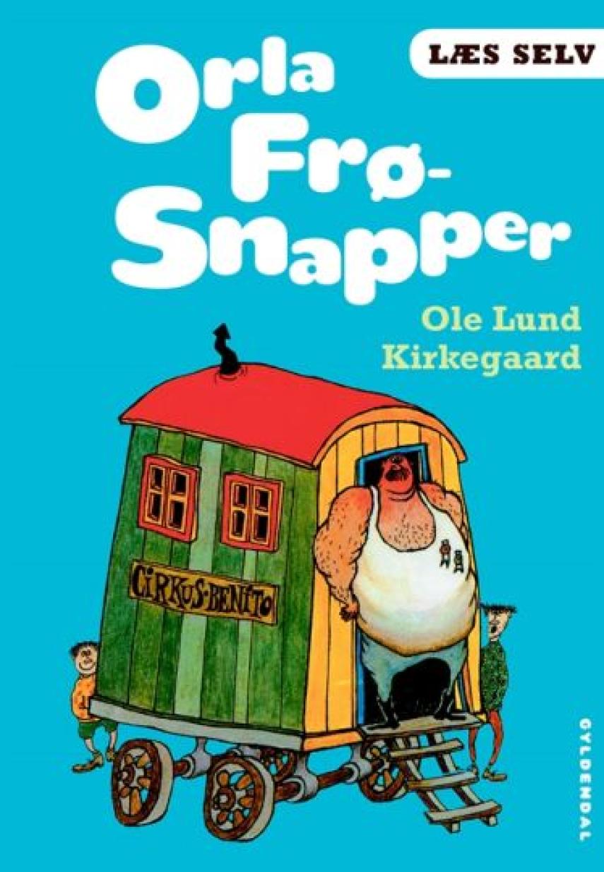 Ole Lund Kirkegaard: Orla Frø-Snapper