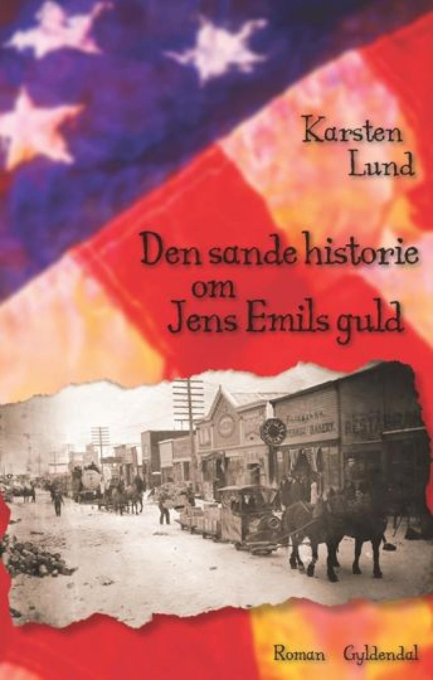 Karsten Lund (f. 1954): Den sande historie om Jens Emils guld